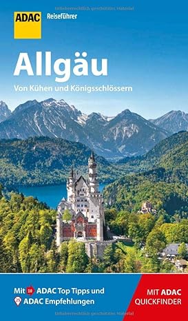 ADAC Reiseführer Allgäu: Der Kompakte mit den ADAC Top Tipps und cleveren Klappenkarten