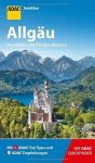 ADAC Reiseführer Allgäu: Wanderungen, Aussichtspunkte, Stadtbilder, Kirchen, Museen, Hotels, Restaurants
