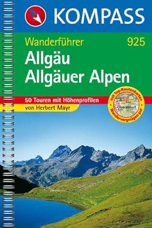 Allgäu /Allgäuer Alpen: Wanderbuch mit Tourenkarten, Höhenprofilen und Wandertipps